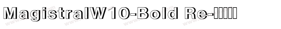 MagistralW10-Bold Re字体转换